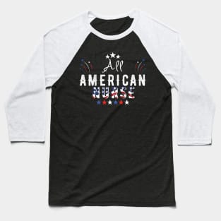 All American nurse Baseball T-Shirt